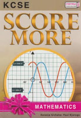 Storymoja Kcse Score More Mathematics